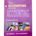Shah's Accounting For Class XII - Nadeem Ahmed Shah